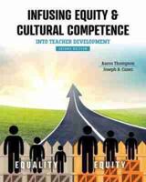 Infusing Equity AND Cultural Competence Into Teacher Development