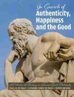 In Search of Authenticity, Happiness and the Good