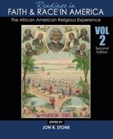 Readings in Faith and Race in America: The African American Religious Experience