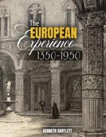 The European Experience, 1350-1950