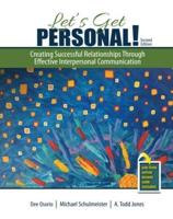 Let's Get Personal! Creating Successful Relationships Through Effective Interpersonal Communication