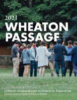 Wheaton Passage: CE 131: Introduction to Spiritual Formation