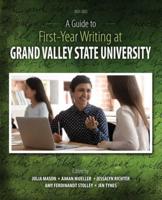 A Guide to First-Year Writing at Grand Valley State University