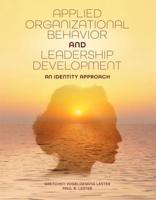 Applied Organizational Behavior and Leadership Development