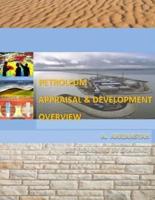Petroleum Appraisal and Development Overview
