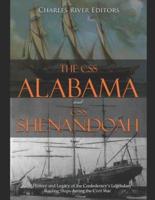 The CSS Alabama and CSS Shenandoah