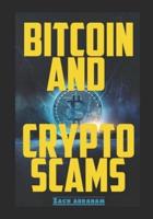 Bitcoin and Crypto scams: How to avoid bitcoin and cryptocurrency scams