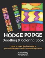 HODGE PODGE Doodling & Coloring Book