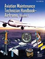 Aviation Maintenance Technician Handbook - Airframe, Volume 1