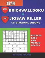 200 BrickWallDoku + 200 Jigsaw Killer "X" Diagonal Sudoku. Puzzles Easy and Medium Levels.
