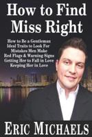 How to Find Miss Right