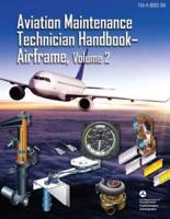 Aviation Maintenance Technician Handbook - Airframe, Volume 2