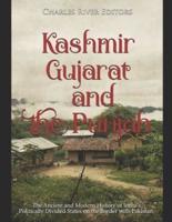 Kashmir, Gujarat, and the Punjab