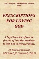 Prescriptions for Loving God