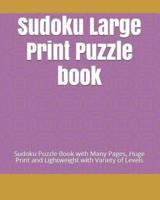 Sudoku Large Print Puzzle Book