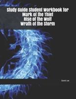 Study Guide Student Workbook for Mark of the Thief Rise of the Wolf Wrath of the Storm
