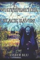 Whitefeather Black Raven