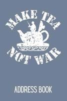 Make Tea Not War Address Book