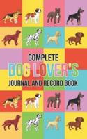 Complete Dog Lover's Journal & Record Book