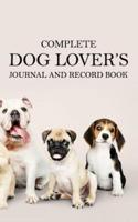 Complete Dog Lovers Journal & Record Book