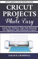 Cricut Projects Made Easy