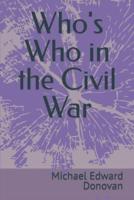 Who's Who in the Civil War