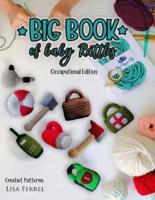 Big Book of Baby Rattles Crochet Patterns