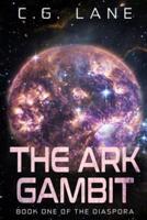 The Ark Gambit