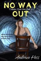 No Way Out (Book 5 of the Detective Ryan Series)