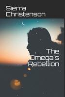 The Omega's Rebellion