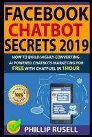 Facebook Chatbot Secrets 2019