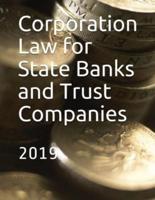 Corporation Law for State Banks and Trust Companies