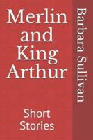 MERLIN & KING ARTHUR