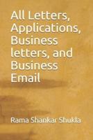 All Letters, Applications, Business Letters, and Business Email