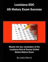 Louisiana Eoc Us History Exam Success