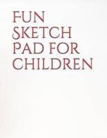 Fun Sketch Pad for Children