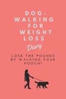 Dog-Walking For Weight Loss Diary