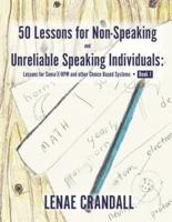 50 Lessons for Non-Speaking and Unreliable Speaking Individuals