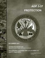 Army Doctrine Publication Adp 3-37 Protection December 2018