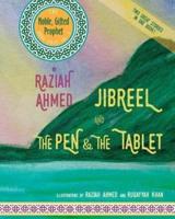 Jibreel AND The Pen & The Tablet