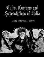 Cults, Customs and Superstitions of India