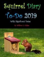 Squirrel Diary To-Do 2019