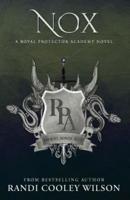 Nox: A Royal Protector Academy Novel