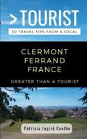 Greater Than a Tourist- Clermont Ferrand France