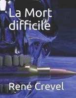 La Mort Difficile