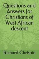 Questions and Answers for Christians of West African Descent