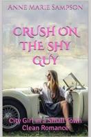 Crush on the Shy Guy