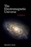 The Electromagnetic Universe 3rd Edition