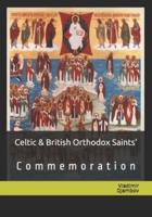Celtic & British Orthodox Saints'