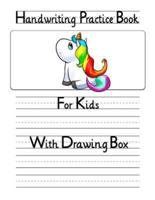 Handwriting Practice Book for Kids With Drawing Box